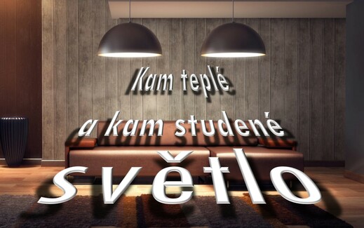 Kam teplé a kam studené světlo.jpg